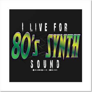 I live for 80's synth... Posters and Art